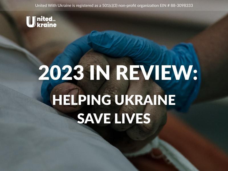 2023 In Review: Helping Ukraine Save Lives